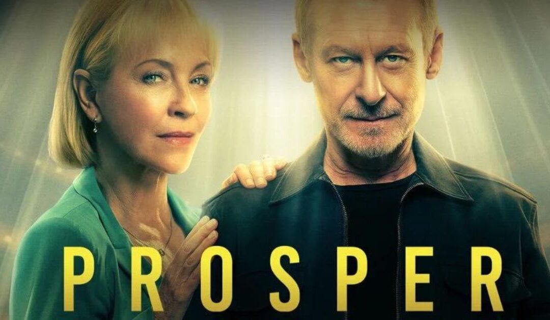 STAN DRAMA ‘PROSPER’ CONFRONTS COLLISION OF FAITH AND IMMORALITY