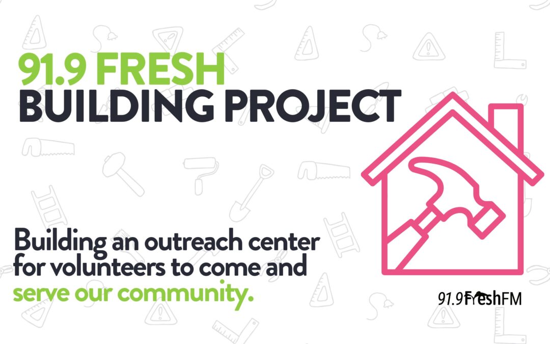 91.9 FRESH FM BUILDING PROJECT