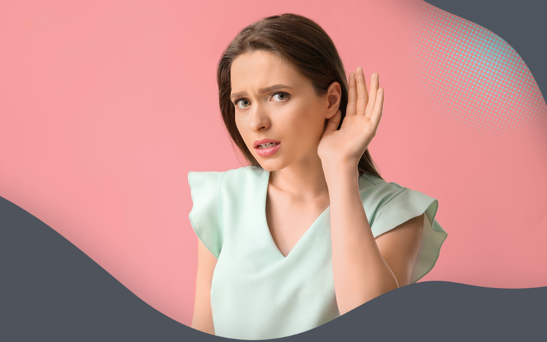HEARING WHAT I DON’T WANT