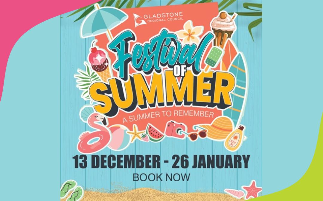 FESTIVAL OF SUMMER BRINGS FREE HOLIDAY FUN TO GLADSTONE YOUTH